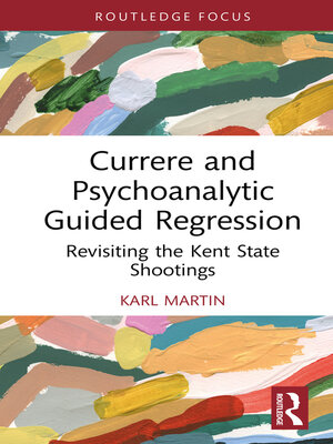 cover image of Currere and Psychoanalytic Guided Regression